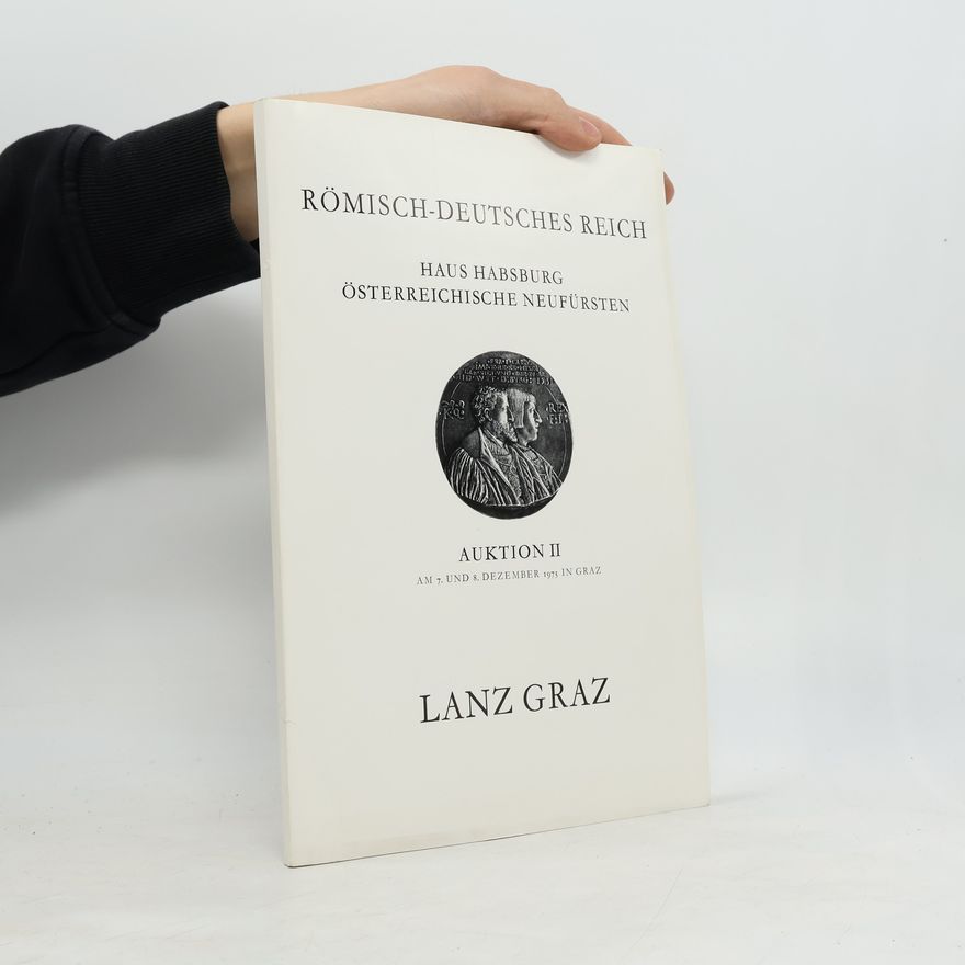 Lanz Graz Römisch-deutsches Reich. Auktion II.