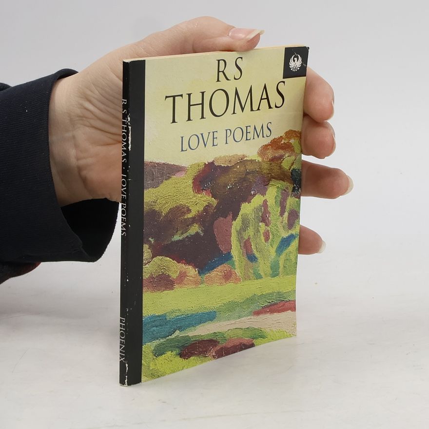 R. S. Thomas Love Poems