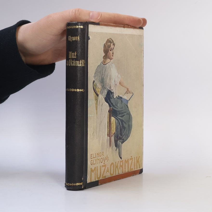 Elinor Glyn Muž a okamžik