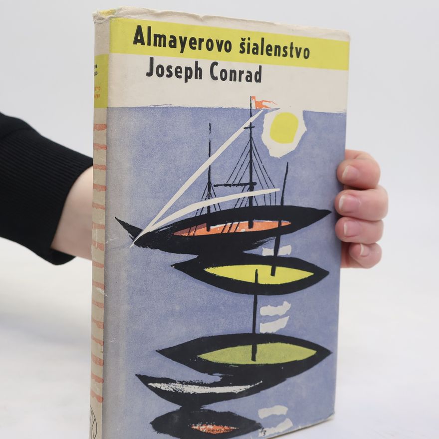 Joseph Conrad Almayerovo šialenstvo