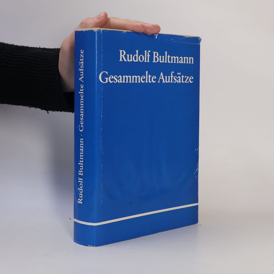 Rudolf Bultmann Gesammelte Aufsätze