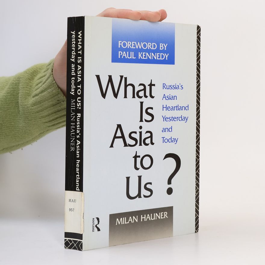 Paul Michael Kennedy What Is Asia to Us?