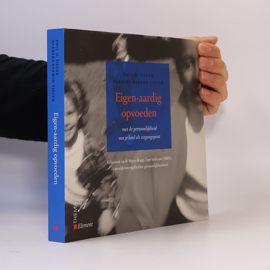 Tieger Paul D. Eigen-aardig opvoeden