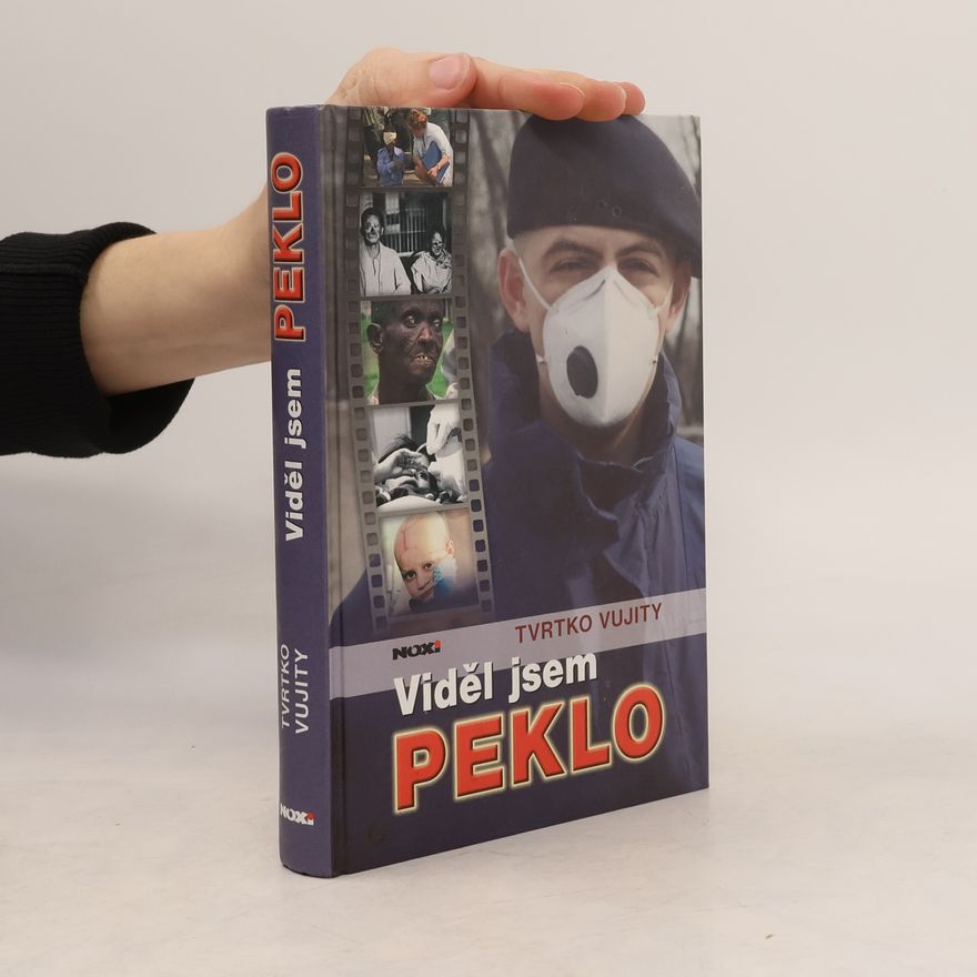 Tvrtko Vujity Viděl jsem peklo