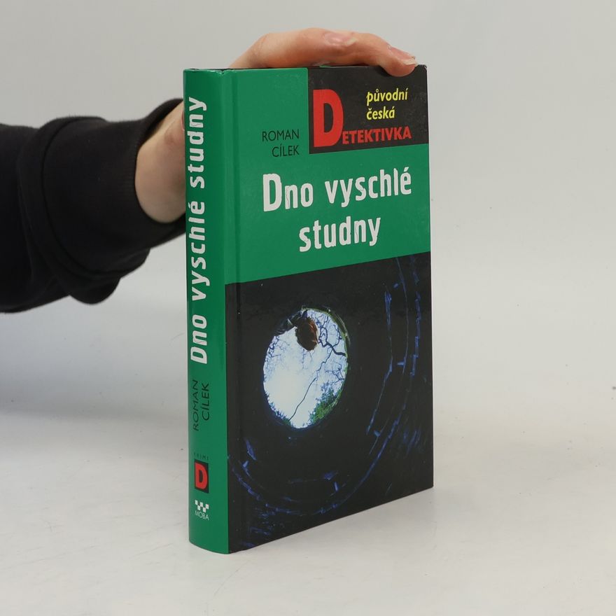 Roman Cílek Dno vyschlé studny
