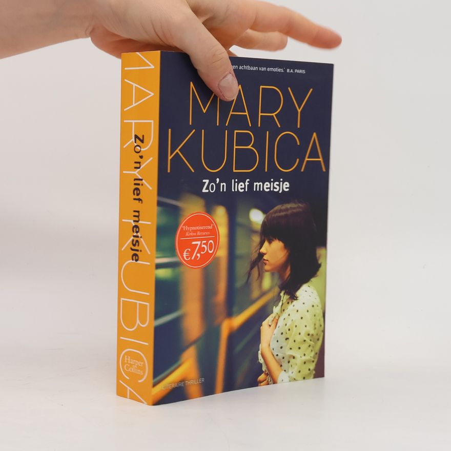 Mary Kubica Zo'n lief meisje