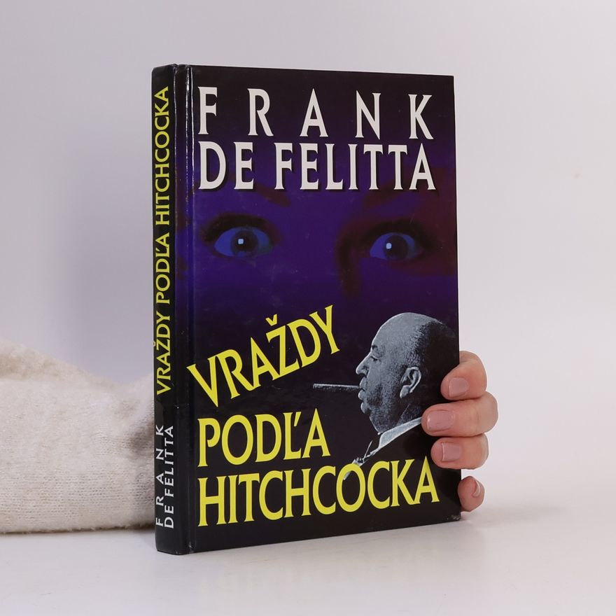 Frank De Felitta Vraždy podľa Hitchcocka