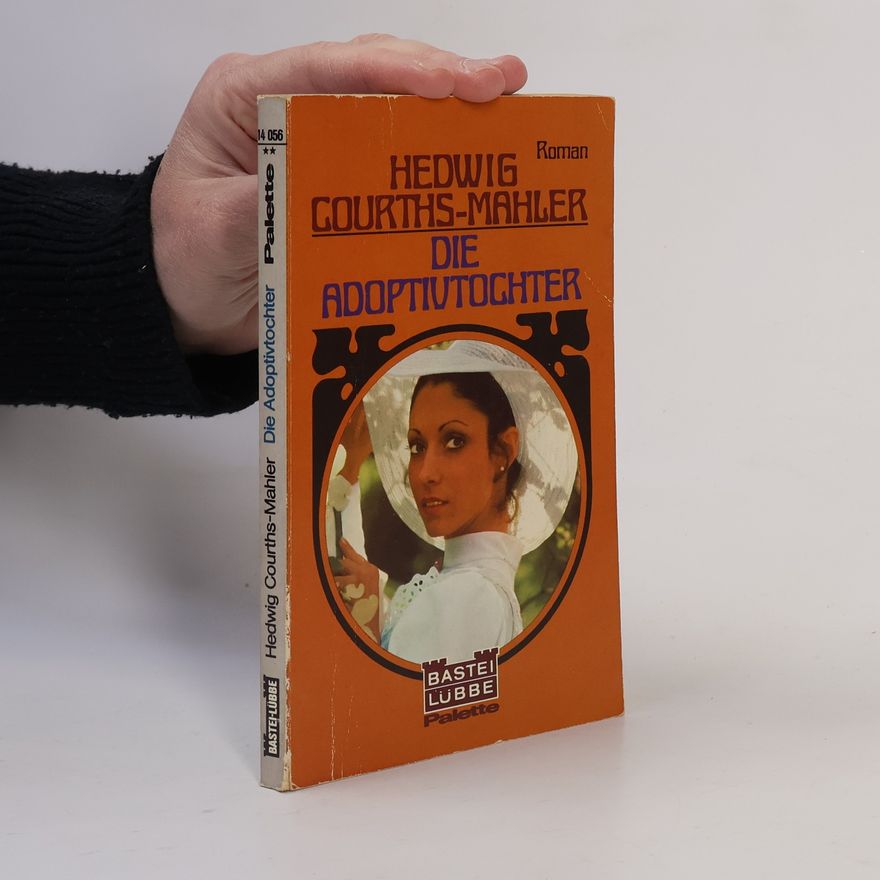 Hedwig Courths-Mahler Die Adoptivtochter