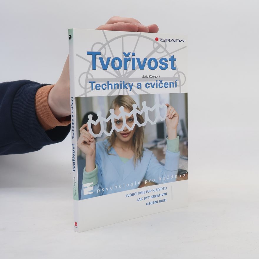 Marie Königová Tvořivost: Techniky a cvičení