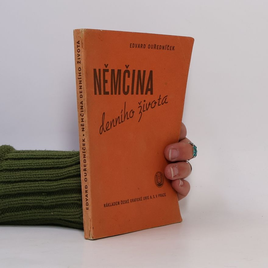 Eduard Ouředníček Němčina denního života