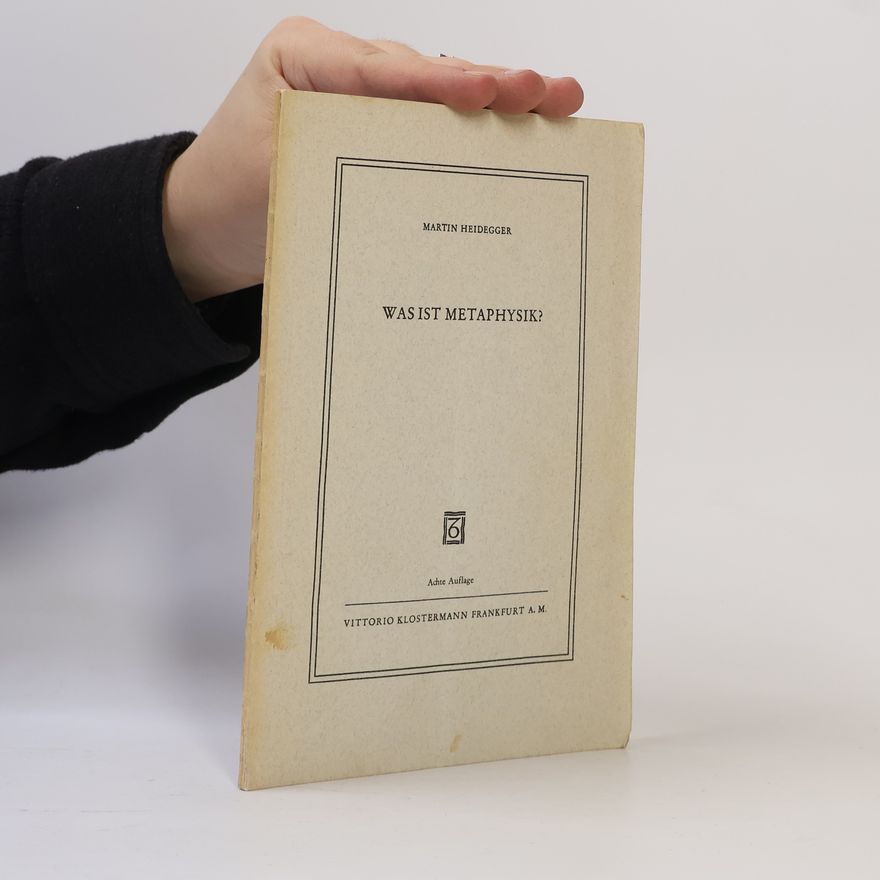 Martin Heidegger Was ist Metaphysik?