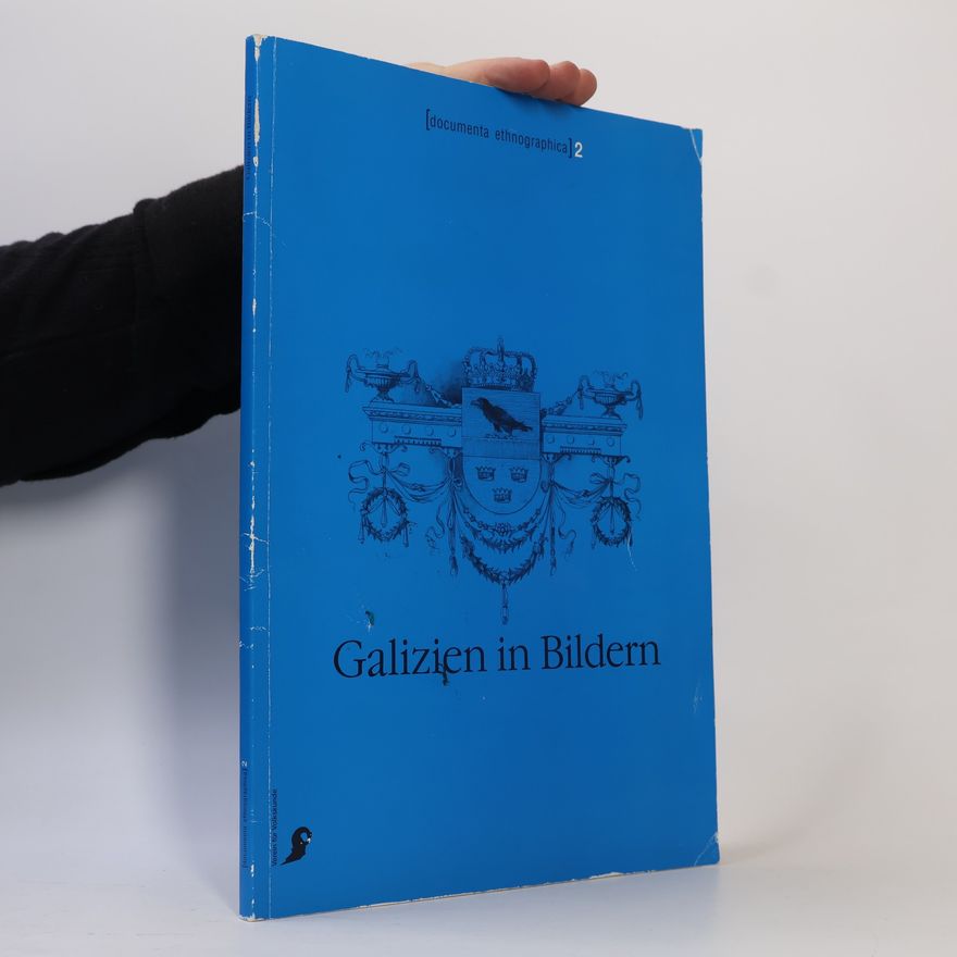 Emil Brix Documenta Ethnographica - 2: Galizien in Bildern