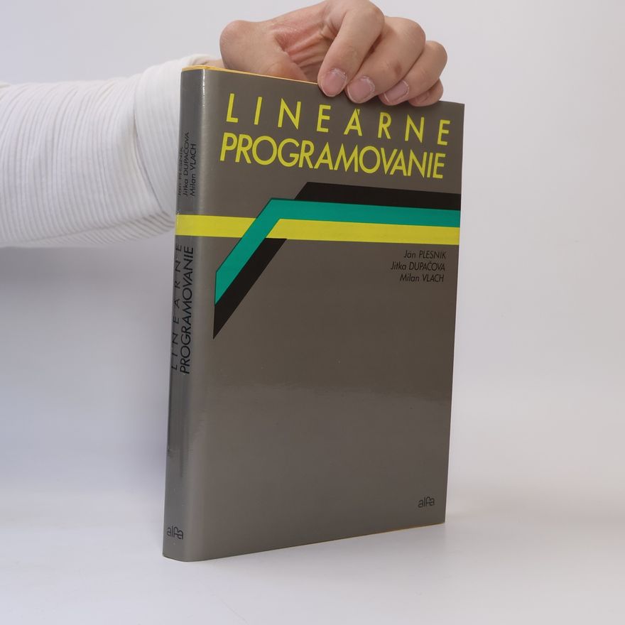Jitka Dupačová Lineárne programovanie