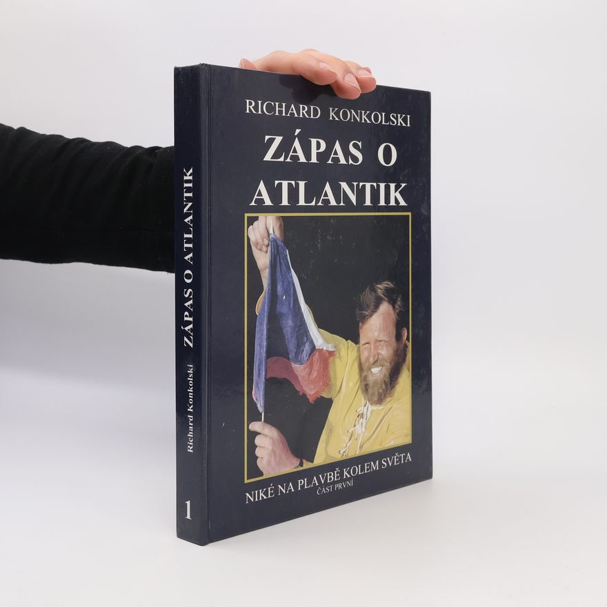 Richard Konkolski Zápas o Atlantik