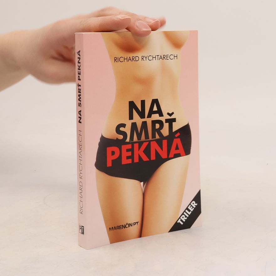 Richard Rychtarech Na smrť pekná