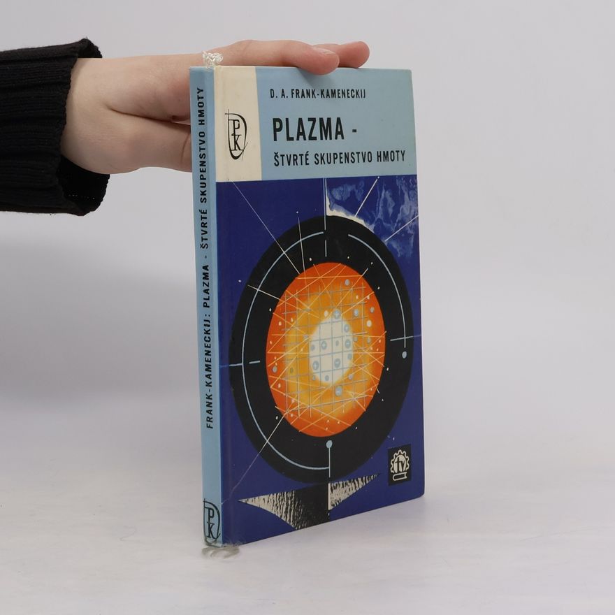 Various authors Plazma, čtvrté skupenství hmoty