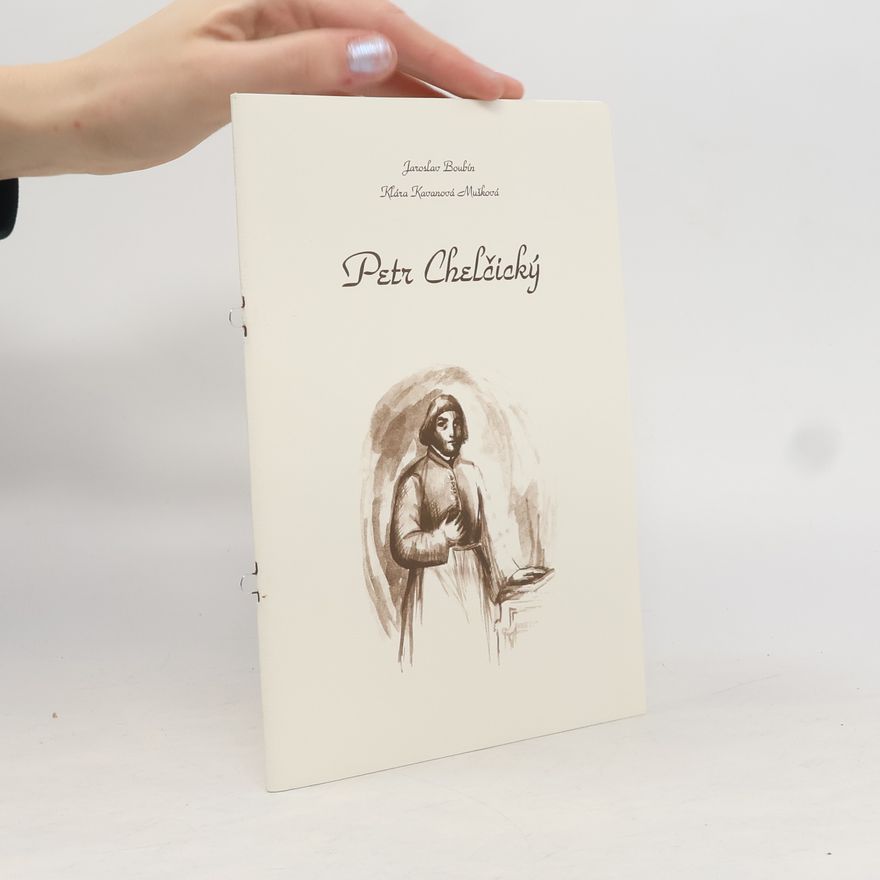 Klára Kavanová Mušková Petr Chelčický