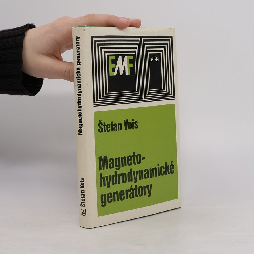 Štefan Veis Magnetohydrodynamické generátory