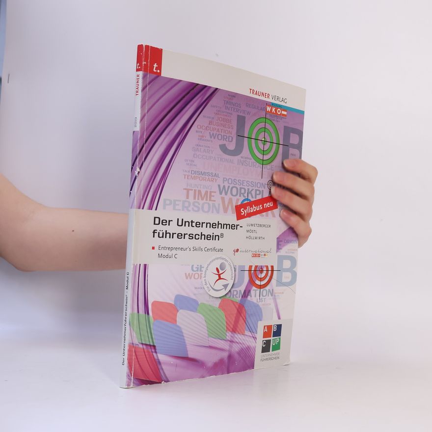 Rainer Möstl Der Unternehmerführerschein - Entrepreneur's Skills Certificate - Modul C - Syllabus neu