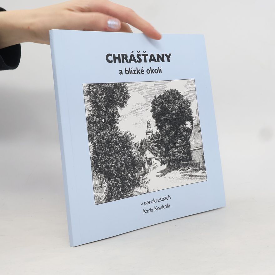 Various authors Chrášťany a blízké okolí