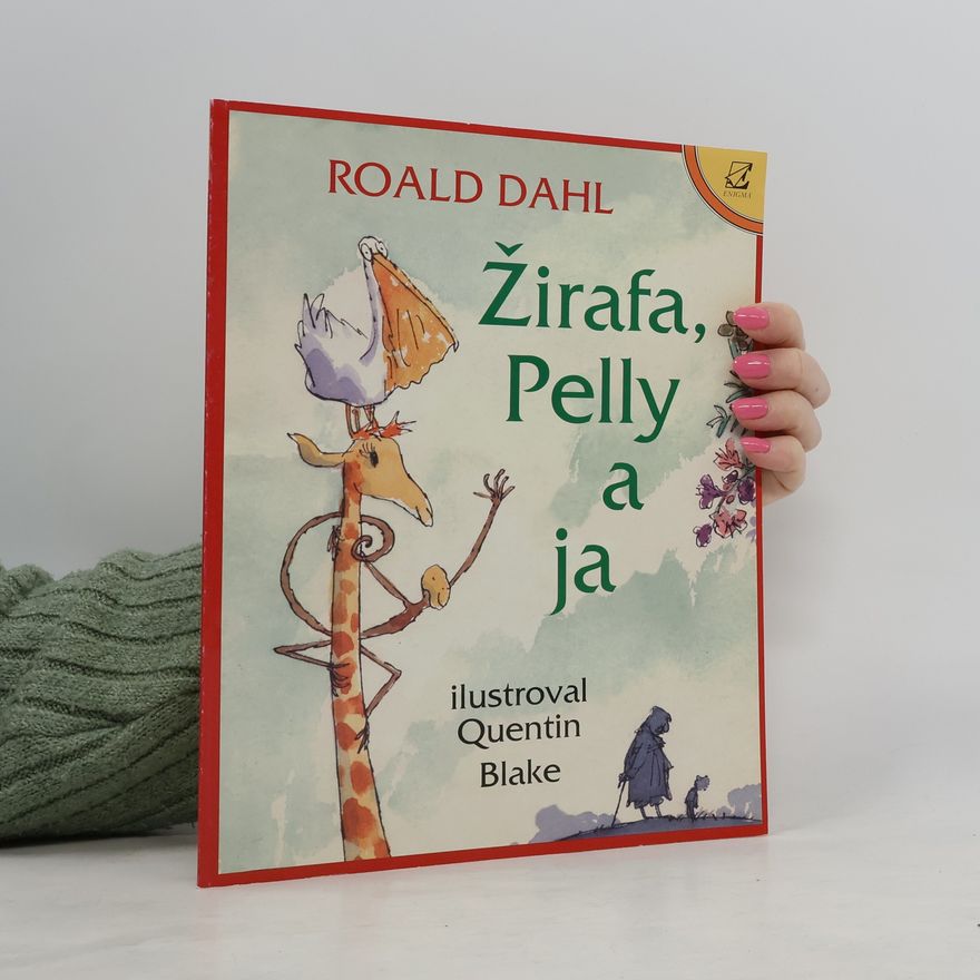 Roald Dahl Žirafa, Pelly a ja