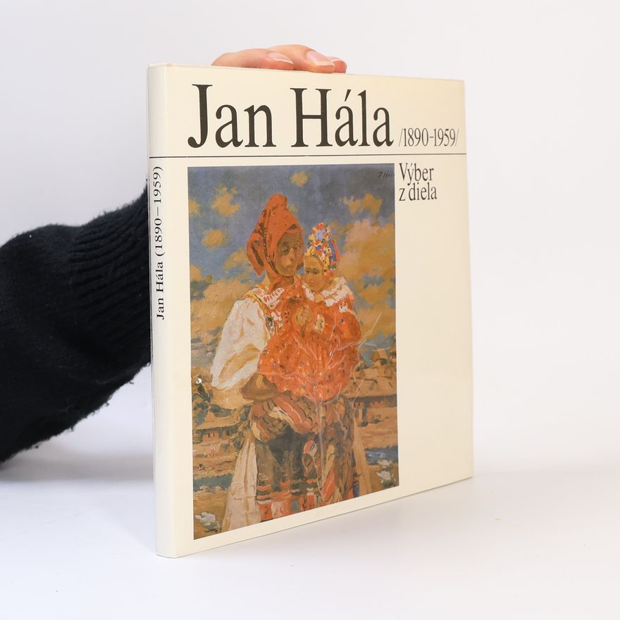 kolektiv Jan Hála 1890-1959. Výber z diela