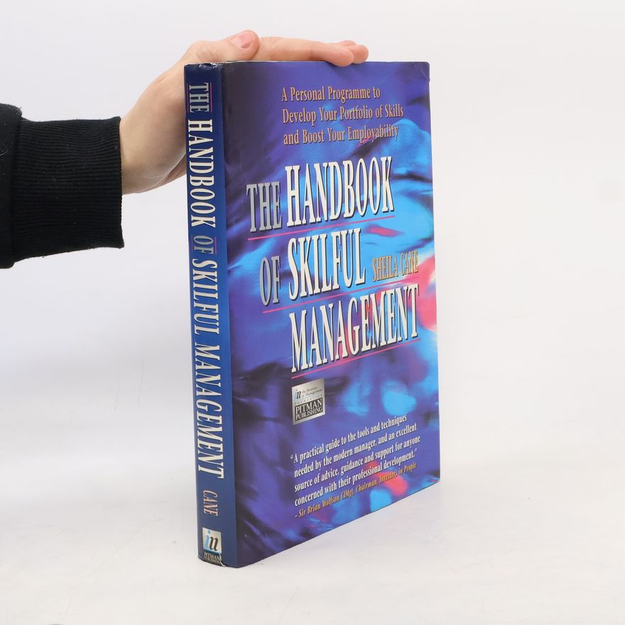 Sheila Cane The Handbook of Skilful Management