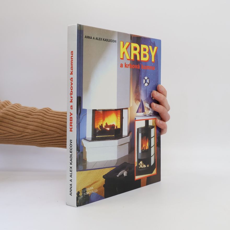 Alex Kadlec Krby a krbová kamna