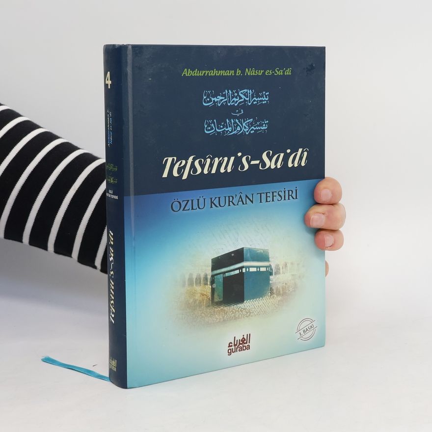 Abdul-Rahman al-Sa'di Tefsiru's-Sa'di . Özlü Kur'an Tefsiri