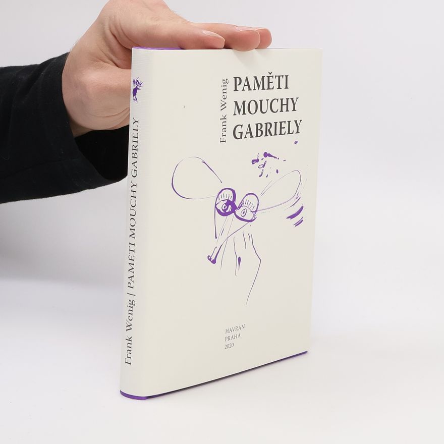 Frank Wenig Paměti mouchy Gabriely