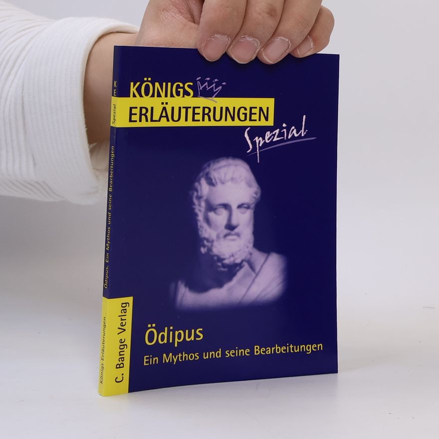 Bernd Matzkowski Königs Erläuterungen Spezial: Ödipus