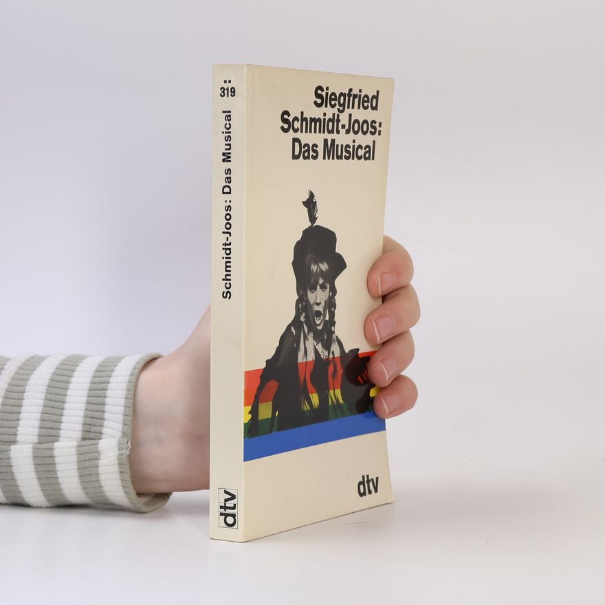 Schmidt Joos Siegfried Das Musical