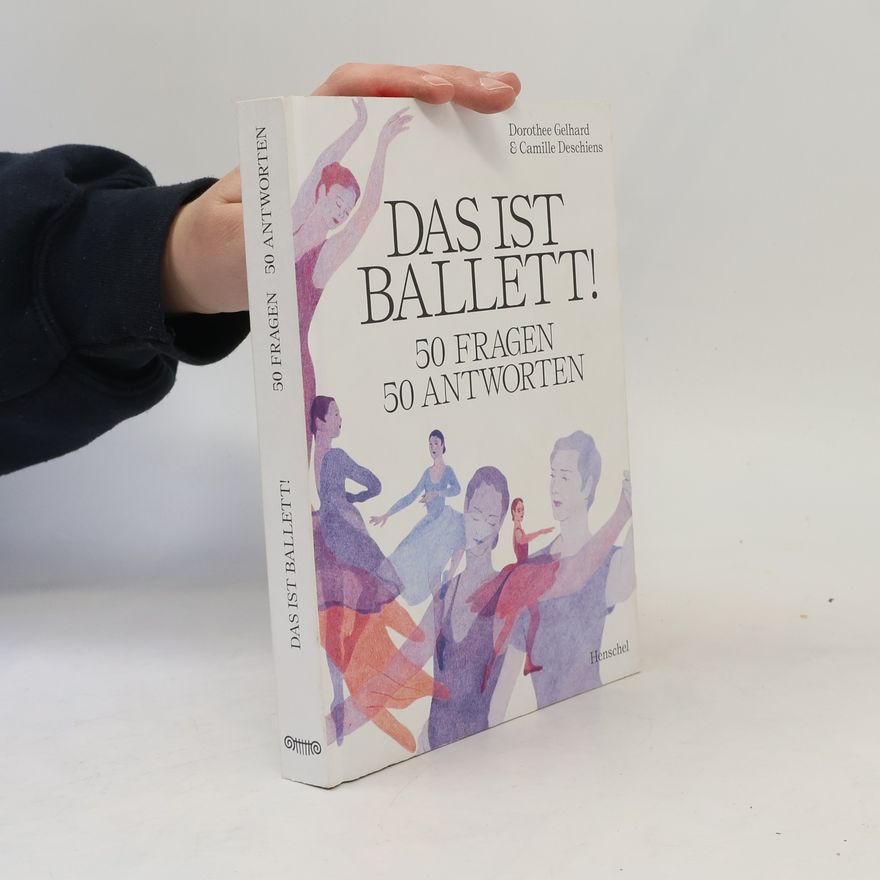 Dorothee Gelhard Das ist Ballett!