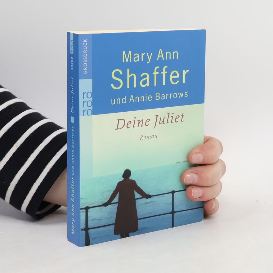 Mary Ann Shaffer Deine Juliet