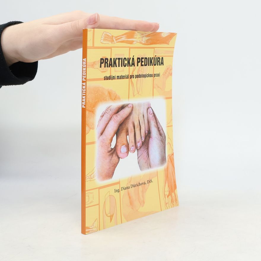 Diana Dürichová Praktická pedikúra