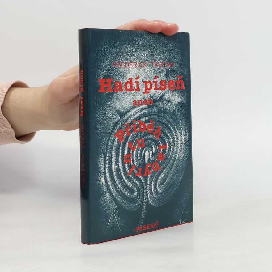 Frédérick Tristan Hadí píseň aneb Příběh labyrintu