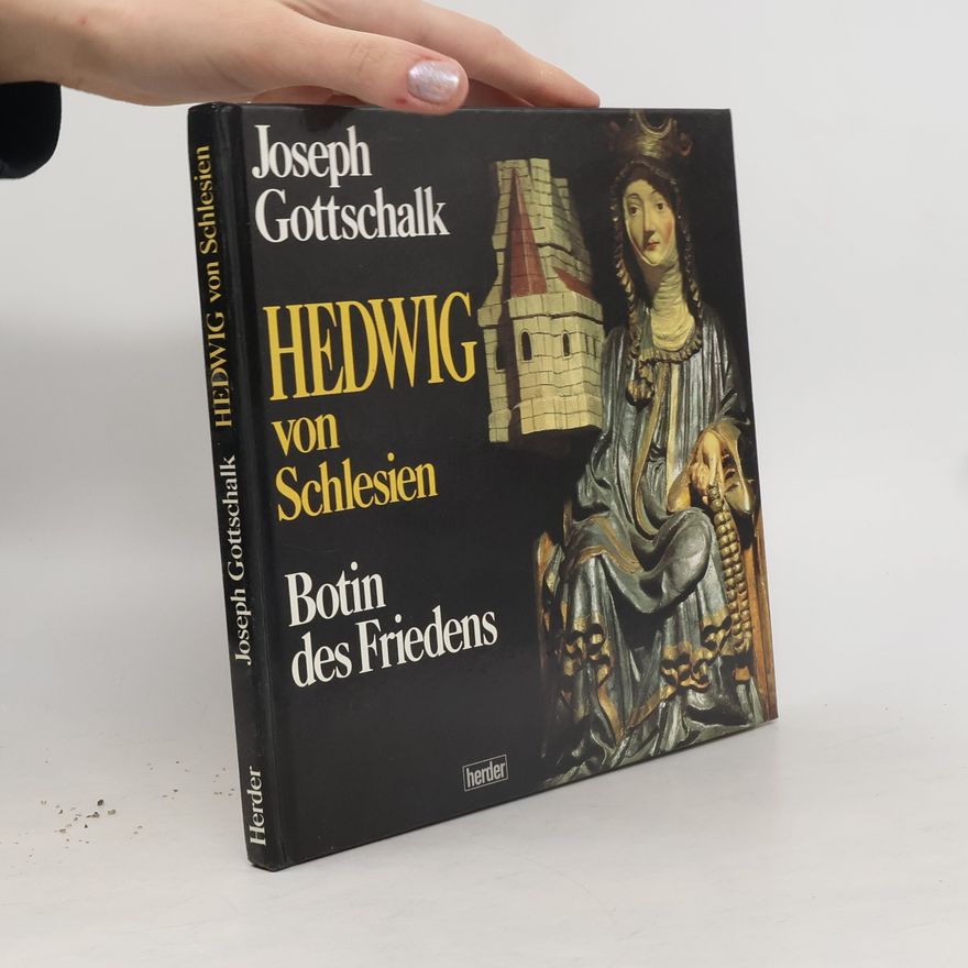 Joseph Gottschalk Hedwig von Andechs - Herzogin von Schlesien