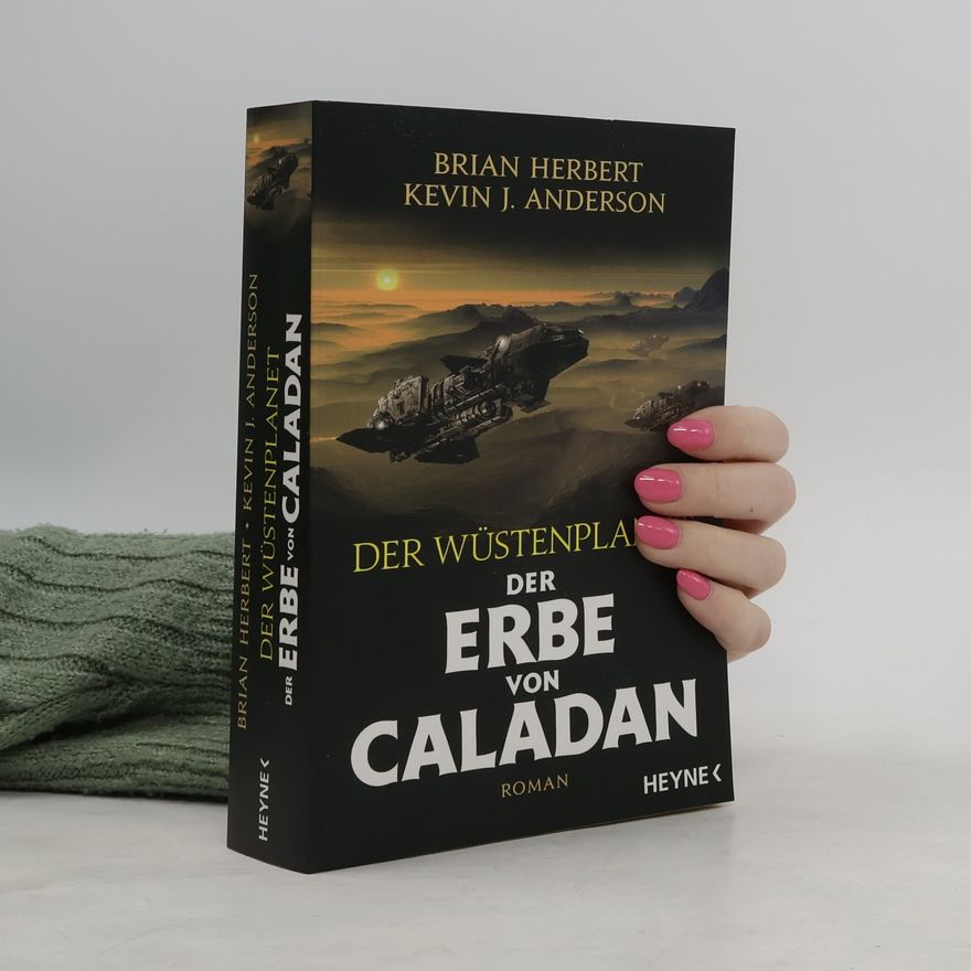 Brian Herbert Der Wüstenplanet - Der Erbe von Caladan
