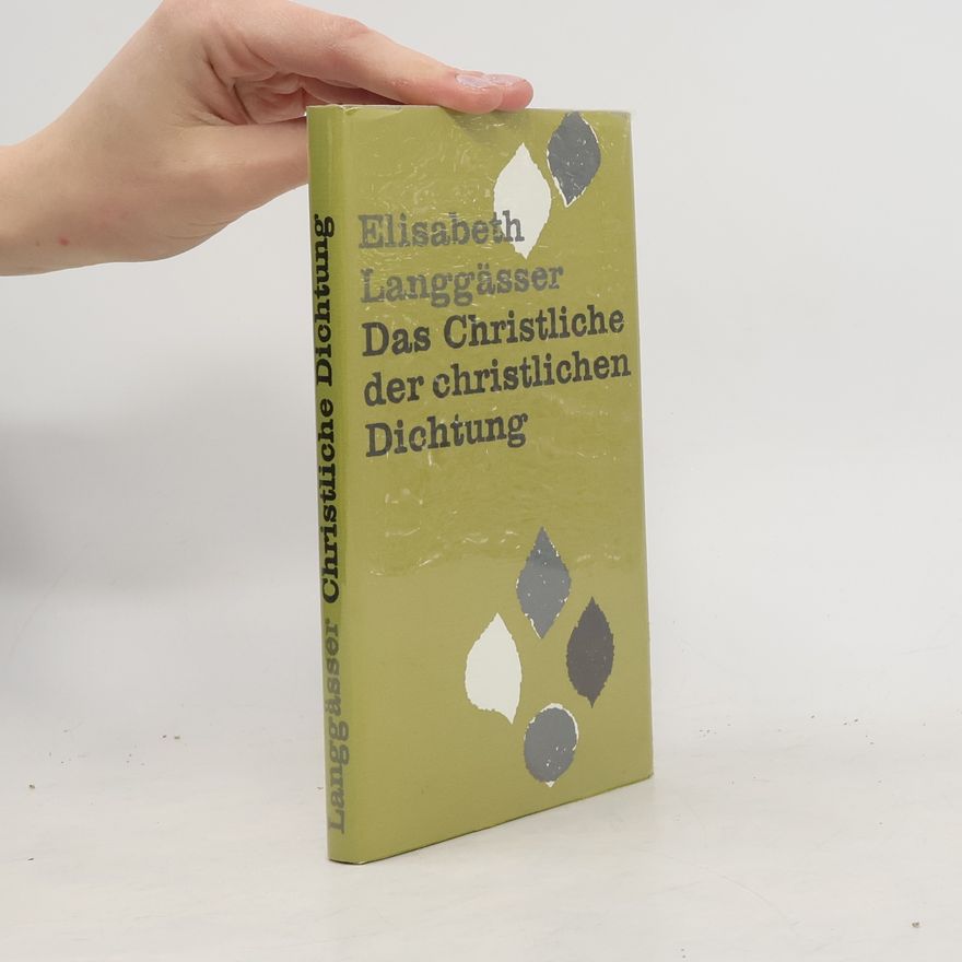 Elisabeth Langgässer Das Christliche der christlichen Dichtung