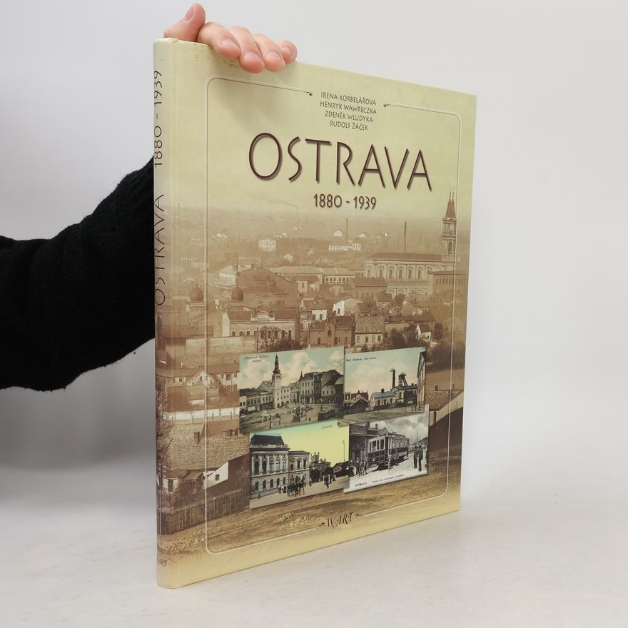 Irena Korbelářová Ostrava 1880-1939