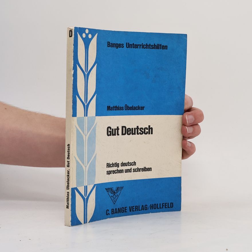 Matthias Übelacker Gut Deutsch