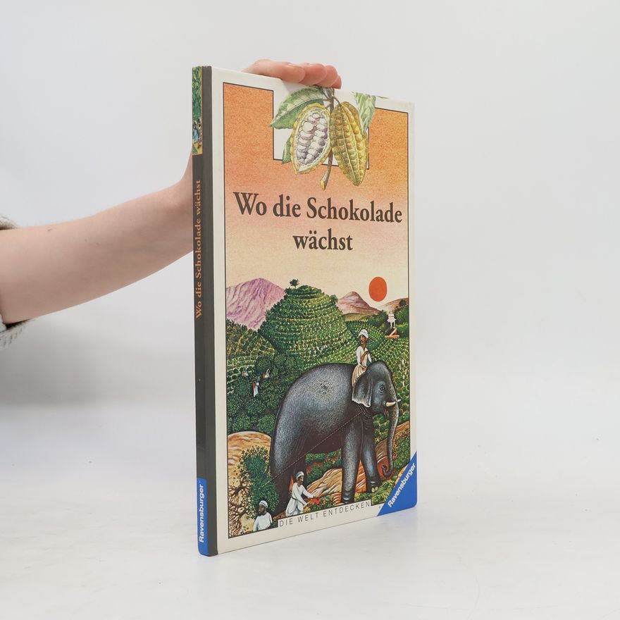 Catherine de Sairigne Die Welt entdecken: Wo die Schokolade wächst