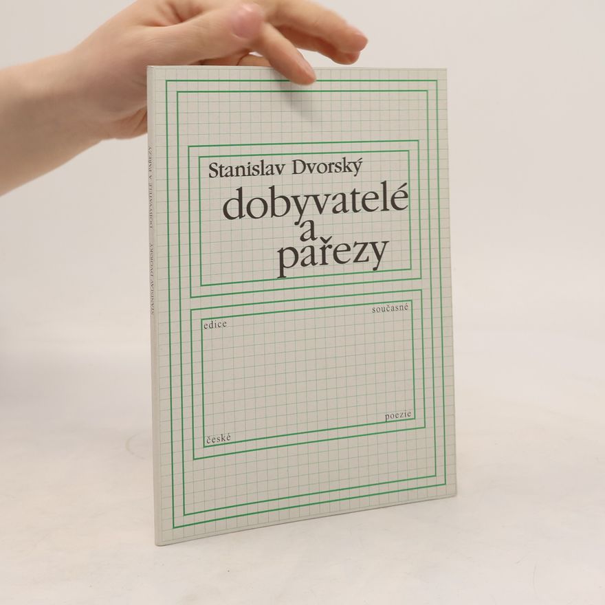 Stanislav Dvorský Dobyvatelé a pařezy