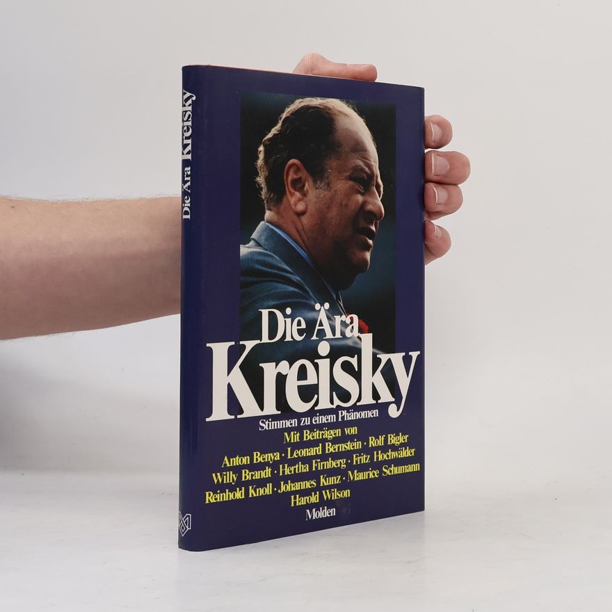 Johannes Kunz Die Ära Kreisky