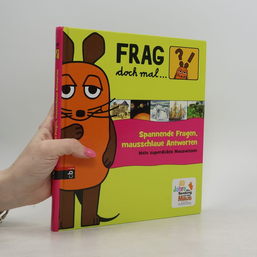 Autorenkollektiv Spannende Fragen, mausschlaue Antworten