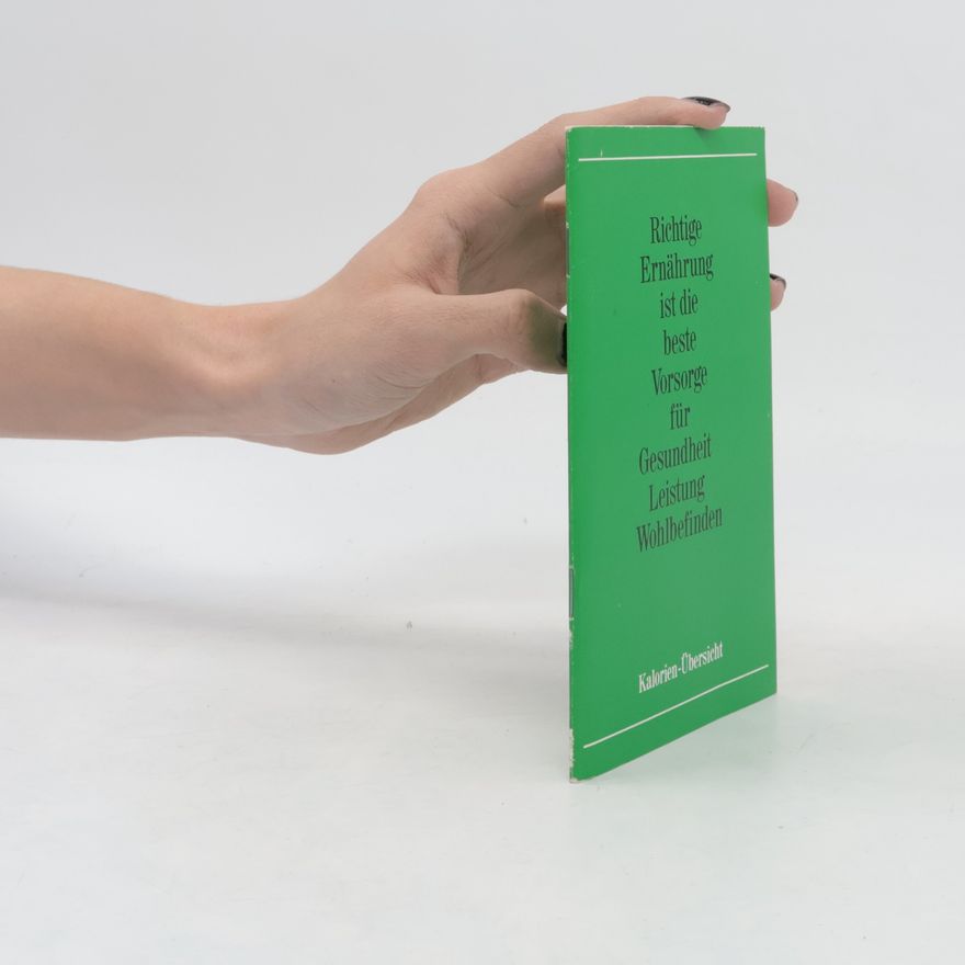 Autorenkollektiv Richtige Ernährung ist die beste Vorsorge für Gesundheit Leistung Wohlbefinden