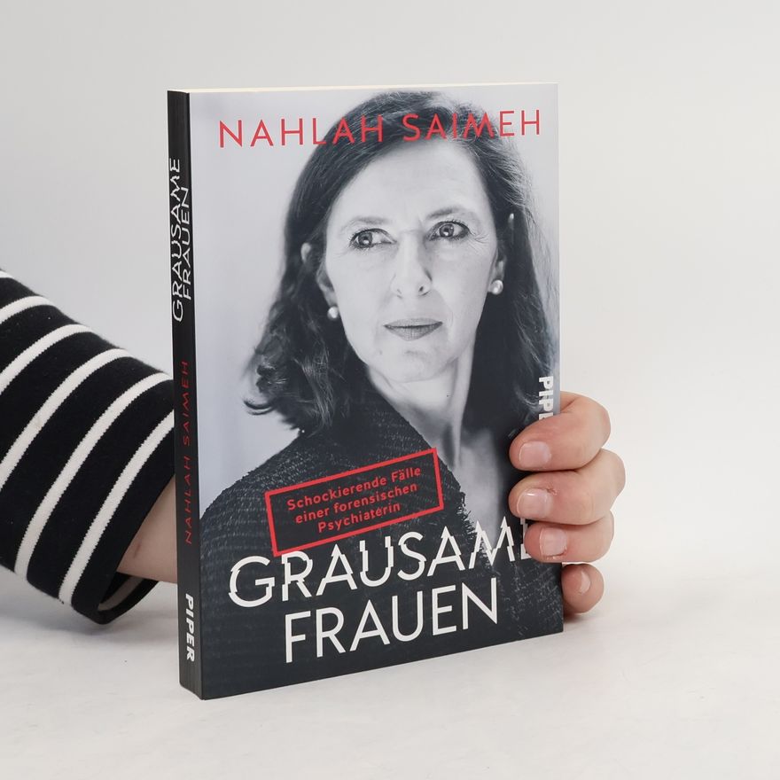Nahlah Saimeh Grausame Frauen