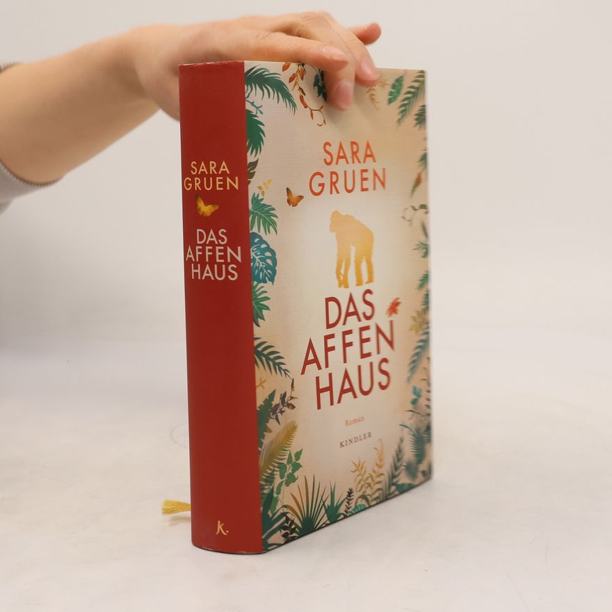 Sara Gruen Das Affenhaus