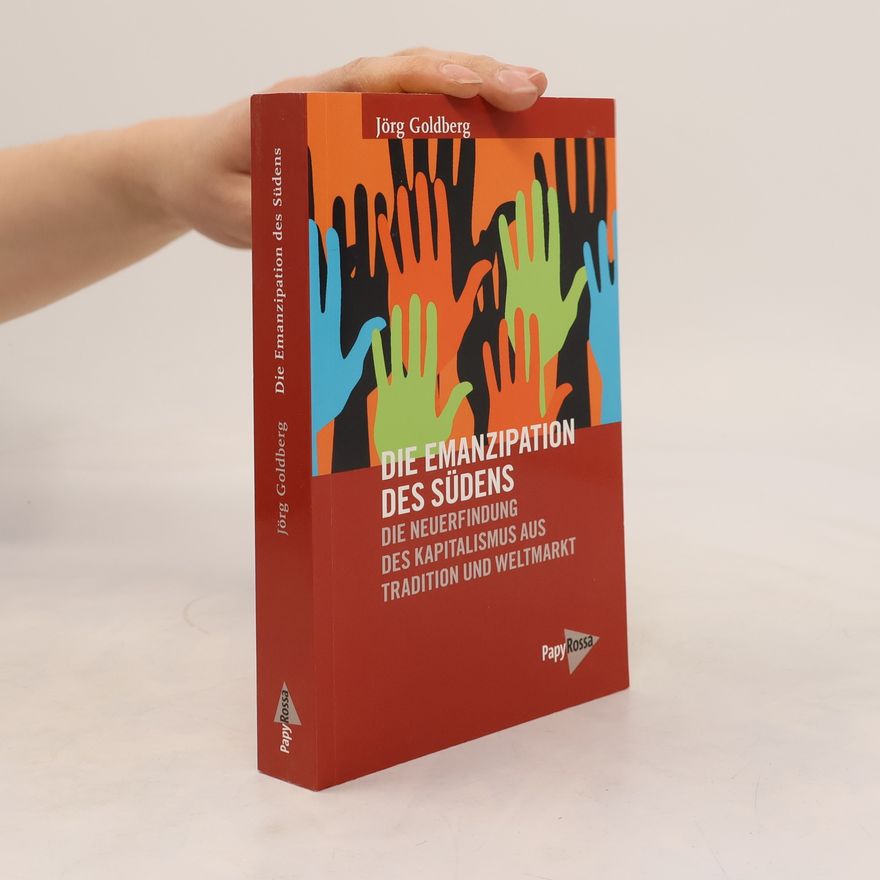 Jörg Goldberg Neue Kleine Bibliothek: Die Emanzipation des Südens