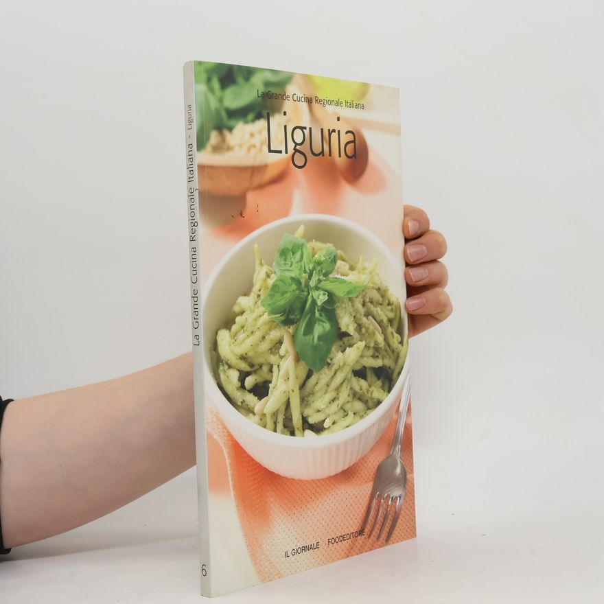 Various authors La Grande Cucina Regionale Italiana 6. Liguria